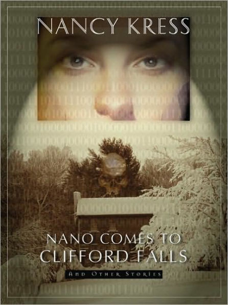 Nano Comes to Clifford Falls and Other Stories