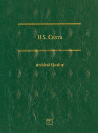 Title: U.S. Cents Coin Folder, Author: Staff of Littleton Coin Company