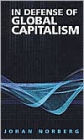 In Defense of Global Capitalism / Edition 1