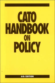 Title: Cato Handbook on Policy, Author: Edward H. Crane