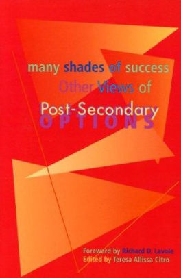 Many Shades Of Success Other Views Of Post Secondary Options By