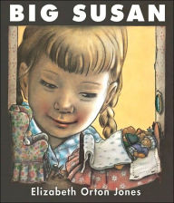 Title: Big Susan, Author: Elizabeth Orton Jones