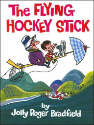 Title: Flying Hockey Stick, Author: Jolly Roger Bradfield