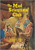 Title: The Mad Scientists' Club, Author: Bertrand R. Brinley