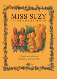 Title: Miss Suzy (50th Anniversary Edition), Author: Miriam Young