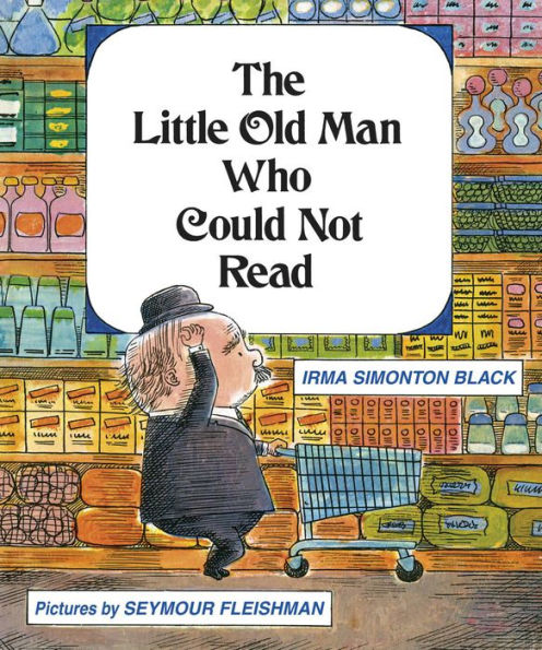 The Little Old Man Who Could Not Read
