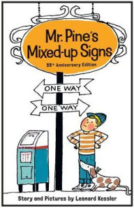 Title: Mr. Pine's Mixed-Up Signs: 55th Anniversary Edition, Author: Leonard Kessler