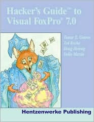 Hacker's Guide to Visual FoxPro 7.0