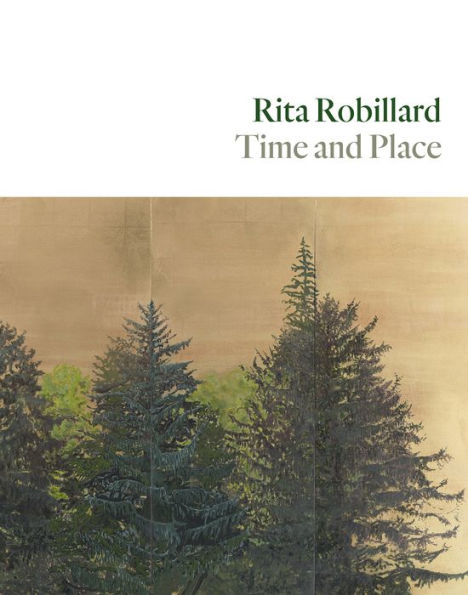 Rita Robillard: Time and Place