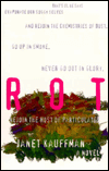 Title: Rot, Author: Janet Kauffman