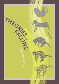 Title: Theories of Falling / Edition 1, Author: Sandra Beasley