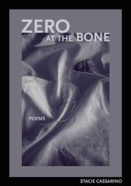 Title: Zero at the Bone, Author: Stacie Cassarino