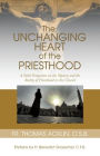 Unchanging Heart of the Priesthood: A Faith Perspective on the Reality and Mystery of Priesthood in the Church