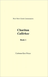 Title: Callirhoe: Book 1, Author: Chariton