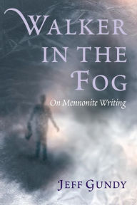 Title: Walker in the Fog, Author: Jeffrey Gene Gundy