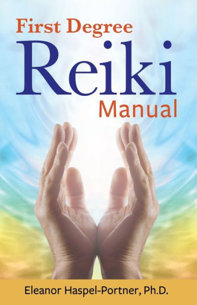 First Degree Reiki Manual