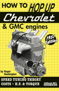 Title: How to Hop up Chevrolet & GMC Engines, Author: Roger Huntington