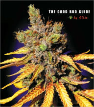 Title: The Good Bud Guide, Author: Albie