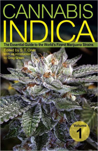 Title: Cannabis Indica: The Essential Guide to the World's Finest Marijuana Strains, Author: Oner Oner