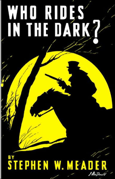Who Rides In The Dark?
