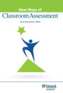 New Ways of Classroom Assessment, Revised / Edition 2