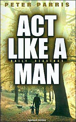 ACT Like a Man