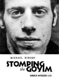 Title: Stomping the Goyim, Author: Michael Disend