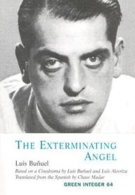 Title: Exterminating Angel, Author: Luis Bunuel