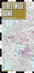 Title: Streetwise Rome Map - Laminated City Center Street Map of Rome, Italy - Folding Pocket Size Travel Map With Metro (2015), Author: Streetwise Maps