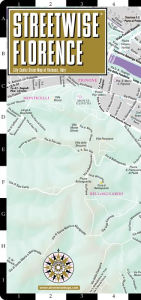 Title: Streetwise Florence Map - Laminated City Center Street Map of Florence, Italy - Folding Pocket Size Travel Map with Train (2015), Author: Streetwise Maps