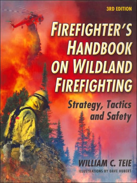 Firefighter's Handbook on Wildland Firefighting / Edition 3 by William ...