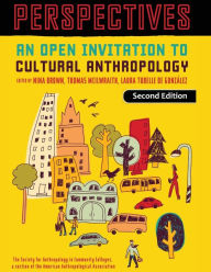 Title: Perspectives: An Open Invitation to Cultural Anthropology, Author: Nina Brown