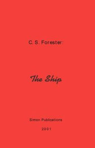 Title: The Ship, Author: C. S. Forester