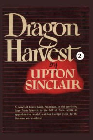 Title: Dragon Harvest II, Author: Upton Sinclair