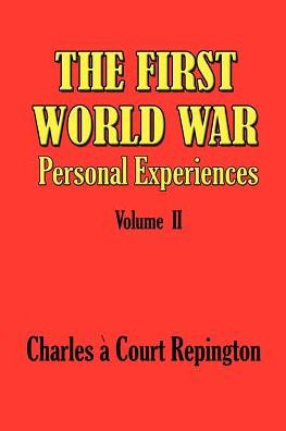 The First World War Vol 2: Personal Experiences