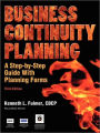 Business Continuity Planning: A Step-By-Step Guide with Planning Forms, 3rd Edition / Edition 3
