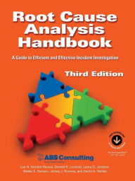 Title: Root Cause Analysis Handbook: A Guide to Efficient and Effective Incident Management, 3rd Edition / Edition 3, Author: Lee N Vanden Heuvel