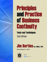 Title: Principles and Practice of Business Continuity: Tools and Techniques Second Edition, Author: Jim Burtles KLJ