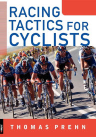 Title: Racing Tactics for Cyclists, Author: Thomas Prehn