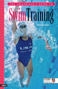 Title: The Triathlete's Guide to Swim Training, Author: Steve Tarpinian