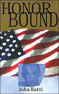 Title: Honor Bound, Author: John Ratti