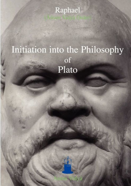 Initiation Into the Philosophy of Plato