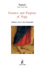 Essence and Purpose of Yoga: Initiatory ways to the Transcendent