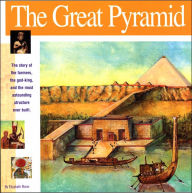 Title: The Great Pyramid: The story of the farmers, the god-king and the most astonding structure ever built, Author: Elizabeth Mann