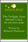 Title: The Twilight Zone: Night Call: The Television Script, Author: Richard Matheson