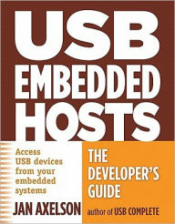 Title: USB Embedded Hosts: The Developer's Guide, Author: Jan Axelson