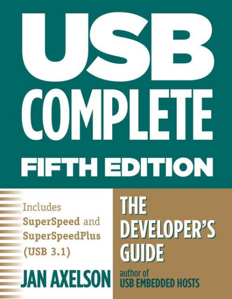 USB Complete: The Developer's Guide / Edition 5