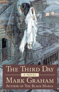 Title: The Third Day, Author: Mark Graham