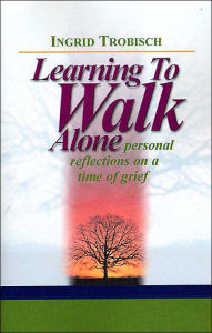 Title: Learning to Walk Alone, Author: Ingrid J Trobisch