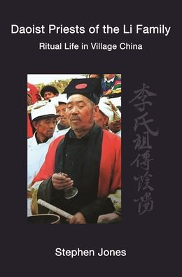 Daoist Priests of the Li Family: Ritual Life in Village China